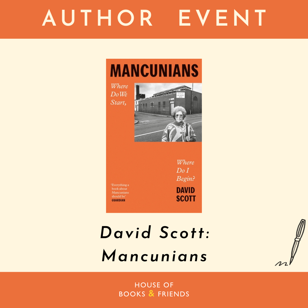 TICKET ONLY An Evening with David Scott: Mancunians