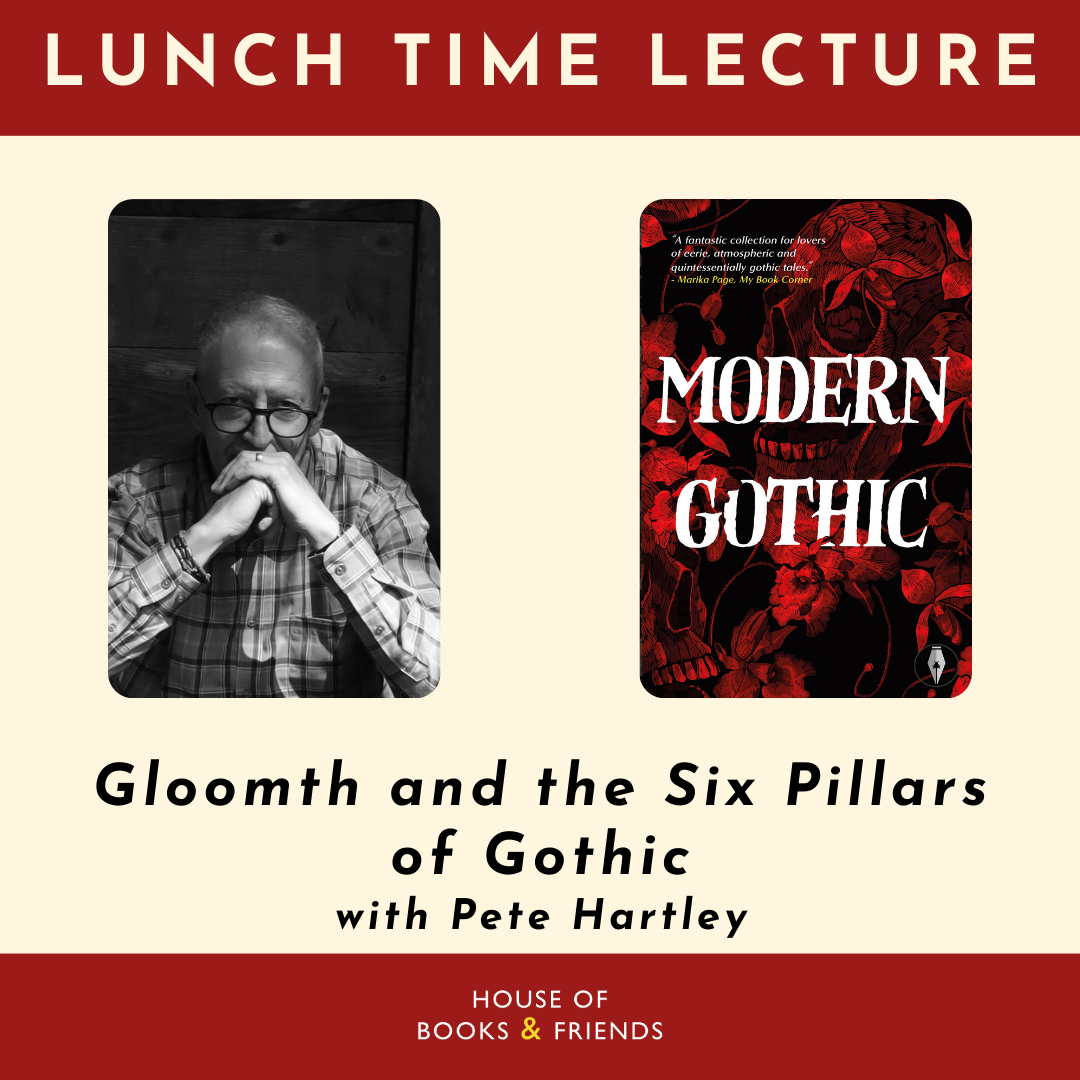 Lunchtime Lecture: Gloomth and the Six Pillars of Gothic