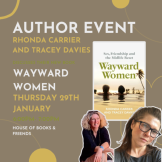 TICKET ONLY - Author Event: 'Wayward Women' with Rhonda Carrier and Tracey Davies