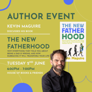 BOOK AND TICKET - AUTHOR EVENT: 'The New Fatherhood' with Kevin Maguire