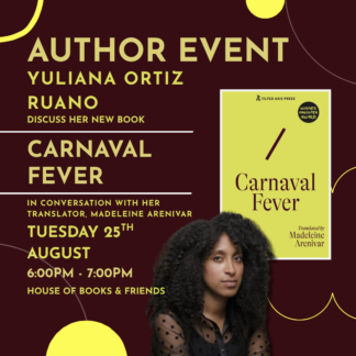 BOOK AND TICKET - 'Carnaval Fever' by Yuliana Ortiz Ruano